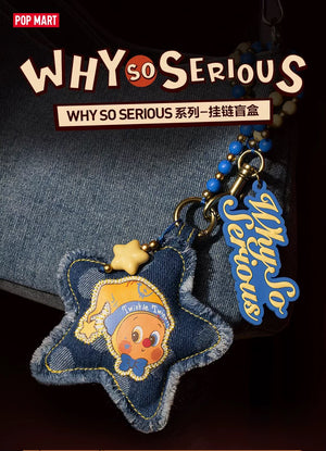 POPMART WHY SO SERIOUS Series Blind Box Pendant Cute Gift (Set of 8)